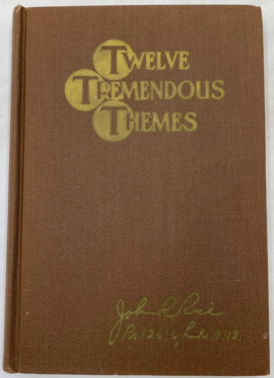 Twelve Tremendous Themes by John R. Rice (1946 Hardcover)