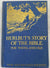 Hurlbut's Story of the Bible for Young and Old  1947 Vintage